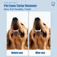 📢 2026 Sale — Over 20,800 Sold!⏰ Pet Oral‑Care Foam Tartar Remover ✨